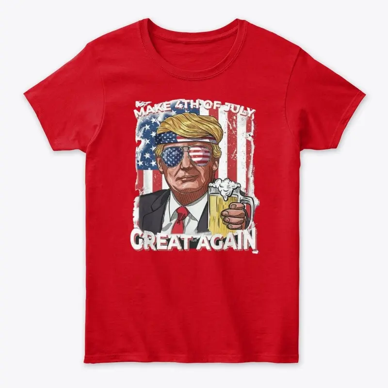 Make the 4th of July Great Again!